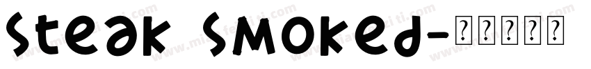 Steak Smoked字体转换